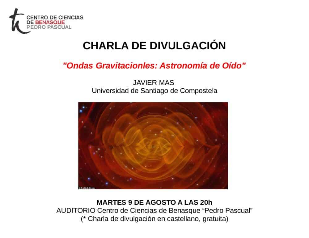 CHARLA DE DIVULGACIÓN CUIENTÍFICA EN BENASQUE_Javier_Mas_