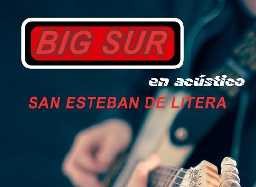 SAN ESTEBAN DE LITERA: Concierto acústico de Big Sur